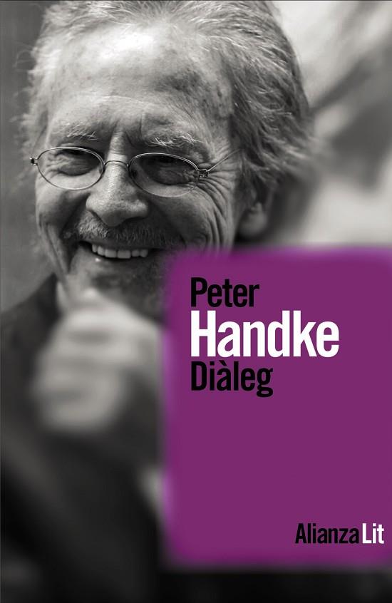 DIÀLEG | 9788411489249 | HANDKE, PETER | Llibres Parcir | Librería Parcir | Librería online de Manresa | Comprar libros en catalán y castellano online