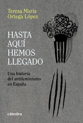 HASTA AQUÍ HEMOS LLEGADO | 9788437649726 | ORTEGA LÓPEZ, TERESA MARÍA | Llibres Parcir | Librería Parcir | Librería online de Manresa | Comprar libros en catalán y castellano online