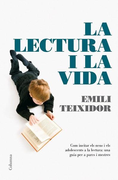 LA LECTURA I LA VIDA | 9788466408059 | TEIXIDOR EMILI | Llibres Parcir | Llibreria Parcir | Llibreria online de Manresa | Comprar llibres en català i castellà online
