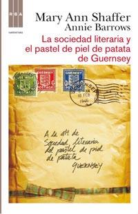 LA SOCIEDAD LITERARIA Y EL PASTEL DE PIEL DE PATATA GUERNSE | 9788498678765 | MARY ANN SHAFFER ANNIE BARROWS | Llibres Parcir | Llibreria Parcir | Llibreria online de Manresa | Comprar llibres en català i castellà online