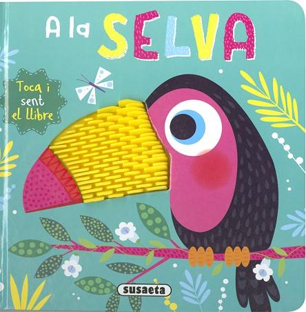 A LA SELVA | 9788467777574 | EDICIONES, SUSAETA | Llibres Parcir | Librería Parcir | Librería online de Manresa | Comprar libros en catalán y castellano online