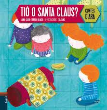 TIÓ O SANTA CLAUS? | 9788447926985 | GASOL TRULLOLS, ANNA/BLANCH GASOL, TERESA | Llibres Parcir | Librería Parcir | Librería online de Manresa | Comprar libros en catalán y castellano online