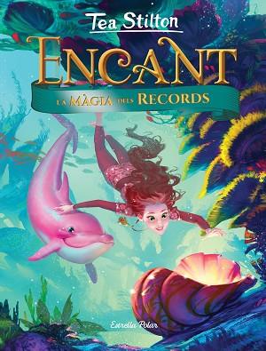 ENCANT. LA MÀGIA DELS RECORDS | 9788491377627 | STILTON, TEA | Llibres Parcir | Librería Parcir | Librería online de Manresa | Comprar libros en catalán y castellano online