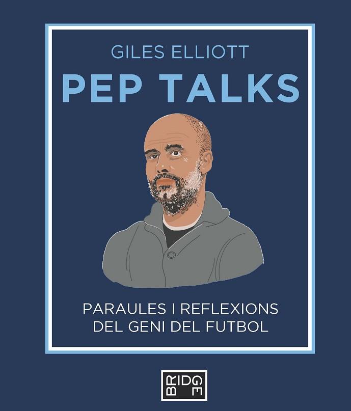 PEP TALKS | 9788418253225 | ELLIOTT, GILES | Llibres Parcir | Librería Parcir | Librería online de Manresa | Comprar libros en catalán y castellano online