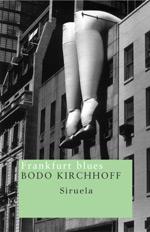 FRANKFURT BLUES | 9788478448234 | KIRCHHOFF | Llibres Parcir | Llibreria Parcir | Llibreria online de Manresa | Comprar llibres en català i castellà online