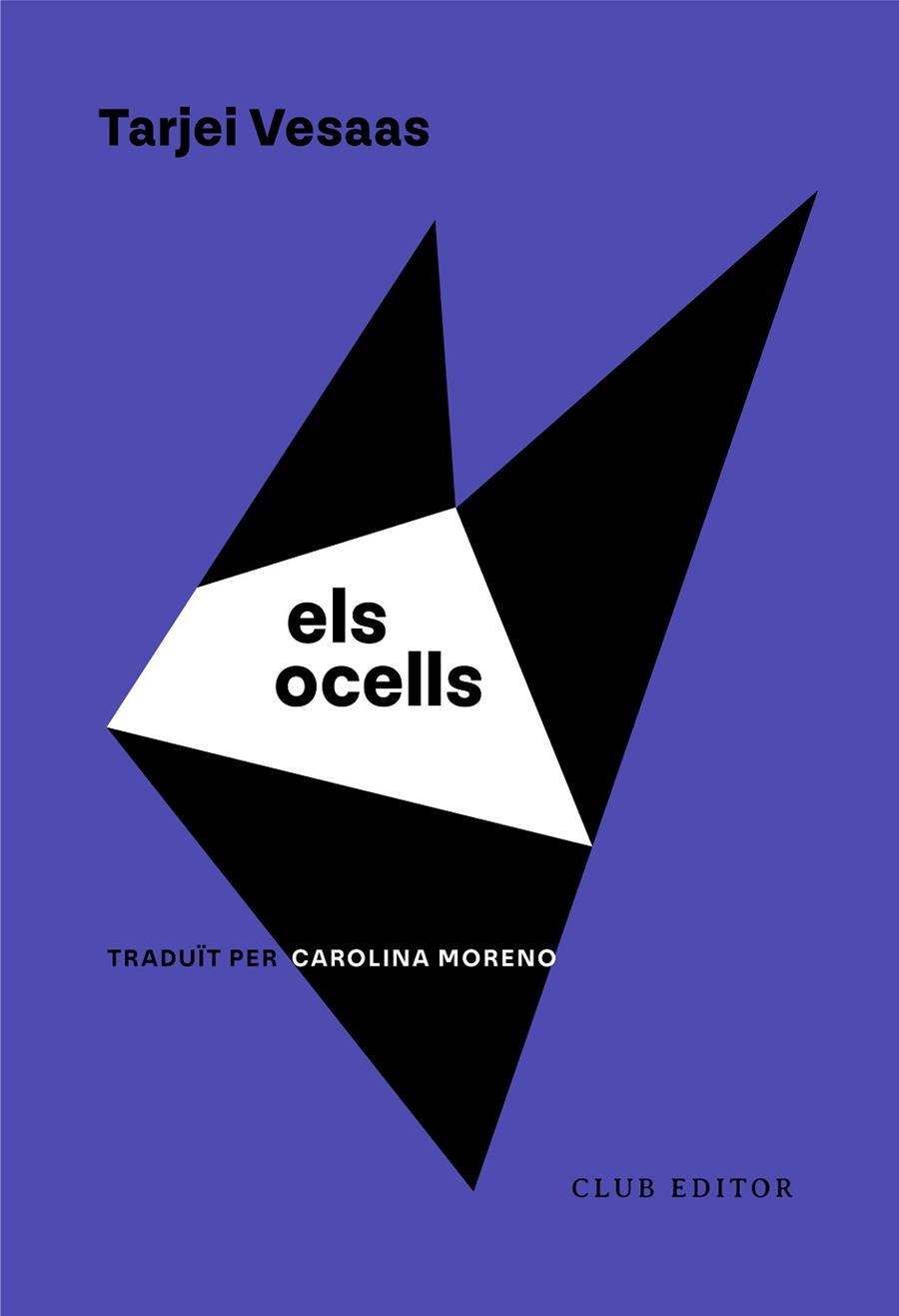 ELS OCELLS | 9788473294652 | VESAAS, TARJEI | Llibres Parcir | Llibreria Parcir | Llibreria online de Manresa | Comprar llibres en català i castellà online