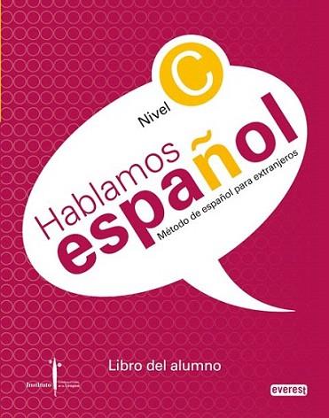 HABLAMOS ESPAÐOL PARA EXTRANJEROS NIVEL C +CD | 9788444110301 | LIBRO ALUMNO | Llibres Parcir | Librería Parcir | Librería online de Manresa | Comprar libros en catalán y castellano online