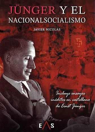 JüNGER Y EL NACIONALSOCIALISMO | 9788494700750 | NICOLáS CINTAS, JAVIER | Llibres Parcir | Llibreria Parcir | Llibreria online de Manresa | Comprar llibres en català i castellà online