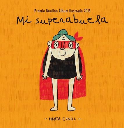 MI SUPERABUELA | 9788448845483 | CUNILL,MARTA | Llibres Parcir | Librería Parcir | Librería online de Manresa | Comprar libros en catalán y castellano online