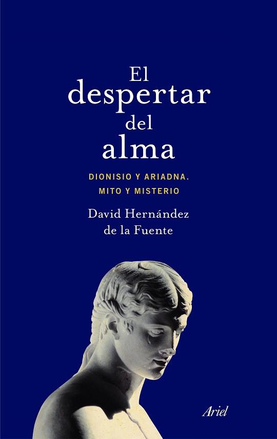 EL DESPERTAR DEL ALMA | 9788434425835 | DAVID HERNÁNDEZ DE LA FUENTE | Llibres Parcir | Librería Parcir | Librería online de Manresa | Comprar libros en catalán y castellano online