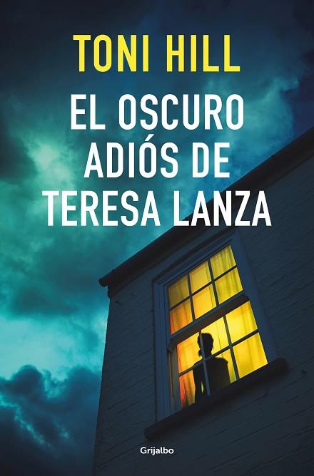 EL OSCURO ADIÓS DE TERESA LANZA | 9788425359910 | HILL, TONI | Llibres Parcir | Librería Parcir | Librería online de Manresa | Comprar libros en catalán y castellano online