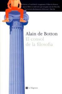 EL CONSOL DE LA FILOSOFIA | 9788482642833 | ALAIN DE BOTTON | Llibres Parcir | Librería Parcir | Librería online de Manresa | Comprar libros en catalán y castellano online