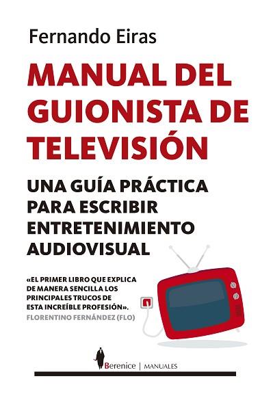 MANUAL DEL GUIONISTA DE TELEVISIÓN | 9788417418649 | EIRAS SOTOCA, FERNANDO | Llibres Parcir | Librería Parcir | Librería online de Manresa | Comprar libros en catalán y castellano online
