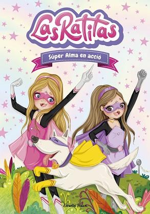 LAS RATITAS 2. SÚPER ALMA EN ACCIÓ | 9788418135118 | RATITAS, LAS | Llibres Parcir | Librería Parcir | Librería online de Manresa | Comprar libros en catalán y castellano online