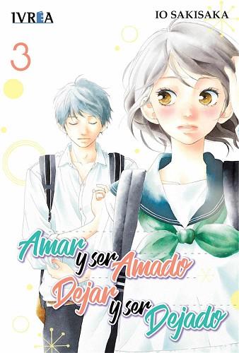 AMAR Y SER AMADO, DEJAR Y SER DEJADO 3 | 9788417356415 | IO SAKISAKA | Llibres Parcir | Librería Parcir | Librería online de Manresa | Comprar libros en catalán y castellano online