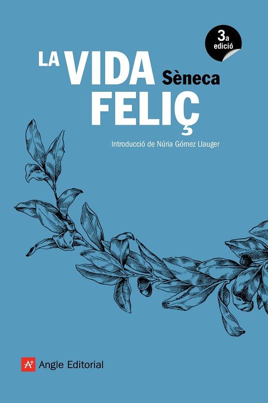 LA VIDA FELIÇ | 9788417214098 | SÈNECA, LUCI ANNEU | Llibres Parcir | Llibreria Parcir | Llibreria online de Manresa | Comprar llibres en català i castellà online