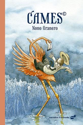 CAMES | 9788418702358 | GRANERO, NONO | Llibres Parcir | Librería Parcir | Librería online de Manresa | Comprar libros en catalán y castellano online