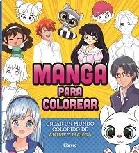 MANGA PARA COLOREAR | 9788411540452 | SIN DEFINIR, AUTORES | Llibres Parcir | Librería Parcir | Librería online de Manresa | Comprar libros en catalán y castellano online