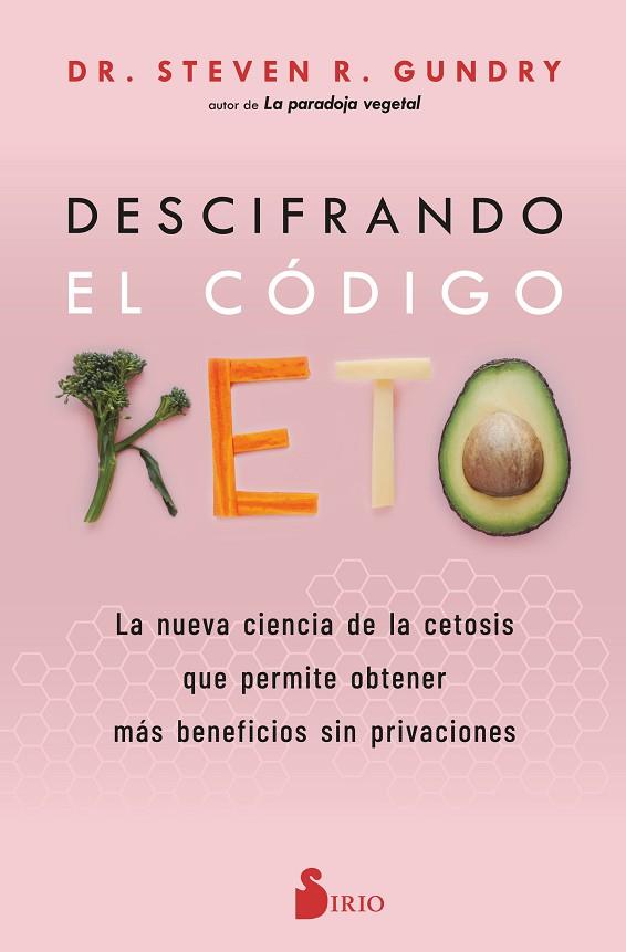 DESCIFRANDO EL CÓDIGO KETO | 9788419105622 | R. GUNDRY, DR. STEVEN | Llibres Parcir | Librería Parcir | Librería online de Manresa | Comprar libros en catalán y castellano online