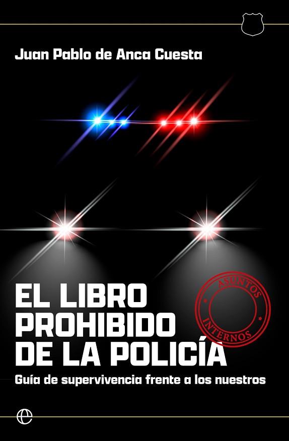 EL LIBRO PROHIBIDO DE LA POLICIA | 9788410943407 | DE ANCA CUESTA, JUAN PABLO | Llibres Parcir | Llibreria Parcir | Llibreria online de Manresa | Comprar llibres en català i castellà online