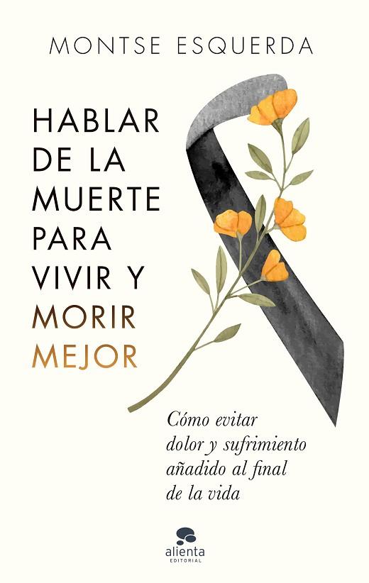 HABLAR DE LA MUERTE PARA VIVIR Y MORIR MEJOR | 9788413441498 | ESQUERDA, MONTSE | Llibres Parcir | Llibreria Parcir | Llibreria online de Manresa | Comprar llibres en català i castellà online