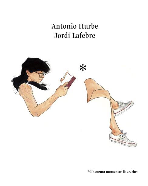 CINCUENTA MOMENTOS LITERARIOS | 9788416670185 | ITURBE, ANTONIO G. | Llibres Parcir | Librería Parcir | Librería online de Manresa | Comprar libros en catalán y castellano online