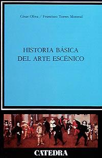 HISTORIA BASICA DEL ARTE ESCENICO | 9788437609164 | OLIVA | Llibres Parcir | Llibreria Parcir | Llibreria online de Manresa | Comprar llibres en català i castellà online