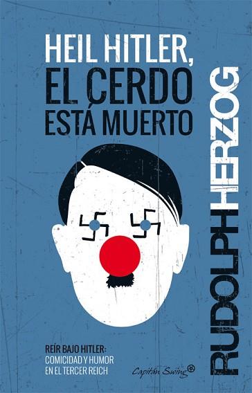 HEIL HITLER EL CERDO ESTA MUERTO | 9788494221378 | KARL POLANYI | Llibres Parcir | Llibreria Parcir | Llibreria online de Manresa | Comprar llibres en català i castellà online
