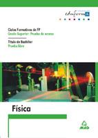 FISICA GRADO SUPERIOR PRUEBA ACCESO BACHILLER PRUEBA LIBRE | 9788466537964 | Llibres Parcir | Librería Parcir | Librería online de Manresa | Comprar libros en catalán y castellano online
