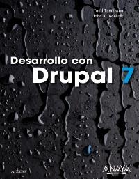 DESARROLLO CON DRUPAL 7 | 9788441529472 | TOMLINSON TODD | Llibres Parcir | Librería Parcir | Librería online de Manresa | Comprar libros en catalán y castellano online