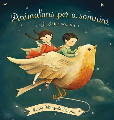 ANIMALONS PER A SOMNIAR. UN VIATGE NOCTURN | 9788416117543 | WINFIELD MARTIN, EMILY | Llibres Parcir | Librería Parcir | Librería online de Manresa | Comprar libros en catalán y castellano online