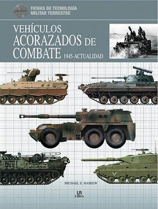VEHICULOS ACORAZADOS DE COMBATE 1945 ACTUALIDAD | 9788466224000 | HASKEW M E | Llibres Parcir | Librería Parcir | Librería online de Manresa | Comprar libros en catalán y castellano online