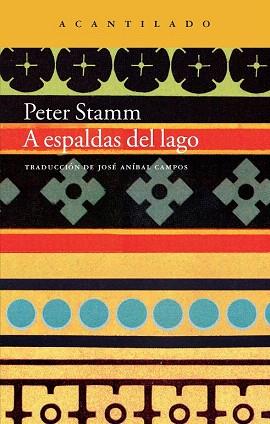 A ESPALDAS DEL LAGO | 9788416011216 | PETER STAMM | Llibres Parcir | Librería Parcir | Librería online de Manresa | Comprar libros en catalán y castellano online