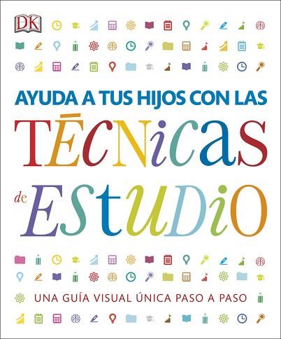 AYUDA A TUS HIJOS CON LAS TÉCNICAS DE ESTUDIO | 9780241281802 | AUTORES VARIOS | Llibres Parcir | Llibreria Parcir | Llibreria online de Manresa | Comprar llibres en català i castellà online
