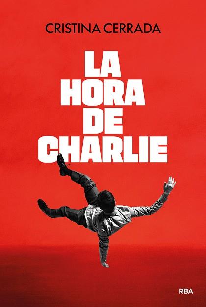 LA HORA DE CHARLIE | 9791370310080 | CERRADA, CRISTINA | Llibres Parcir | Librería Parcir | Librería online de Manresa | Comprar libros en catalán y castellano online