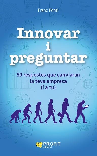 INNOVAR I PREGUNTAR | 9788416115853 | PONTI, FRANC | Llibres Parcir | Librería Parcir | Librería online de Manresa | Comprar libros en catalán y castellano online