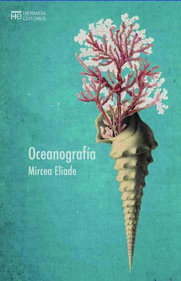 OCEANOGRAFIA | 9788412123524 | ELIADE MIRCEA | Llibres Parcir | Librería Parcir | Librería online de Manresa | Comprar libros en catalán y castellano online