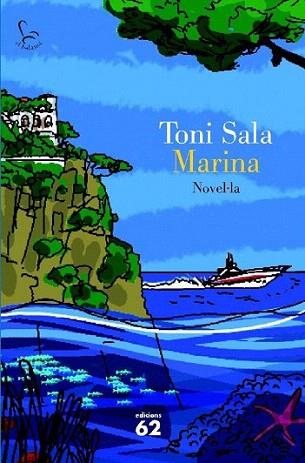 MARINA novel,la | 9788429764482 | TONI SALA | Llibres Parcir | Llibreria Parcir | Llibreria online de Manresa | Comprar llibres en català i castellà online