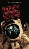 20 GRANDES CONSPIRACIONES DE LA HISTORIA | 9788497340922 | CAMACHO | Llibres Parcir | Llibreria Parcir | Llibreria online de Manresa | Comprar llibres en català i castellà online