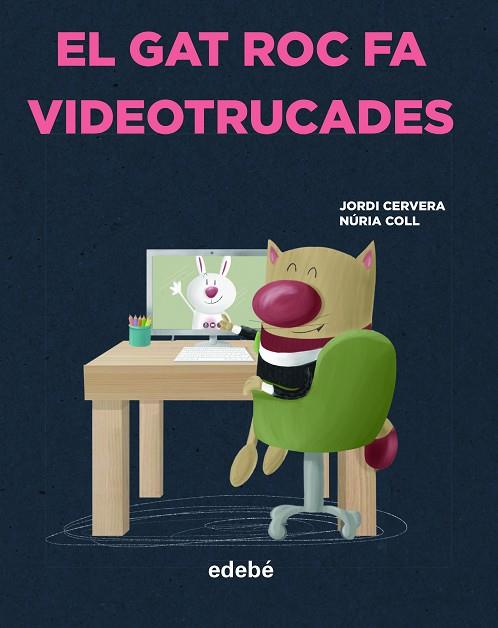 EL GAT ROC FA VIDEOTRUCADES | 9788468356327 | CERVERA NOGUÉS, JORDI | Llibres Parcir | Librería Parcir | Librería online de Manresa | Comprar libros en catalán y castellano online