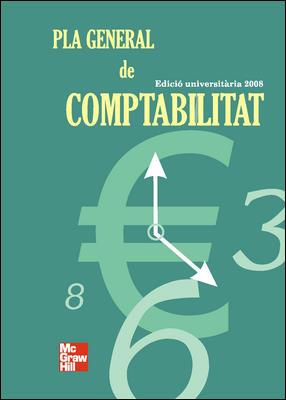 PLA GENERAL DE COMPTABILITAT. EDICIÓ UNIVERSITARIA | 9788448165482 | VILARDELL INMACULADA / SOLA MAGDA / ORTIN PERE / SANTA MARIA LUIS | Llibres Parcir | Llibreria Parcir | Llibreria online de Manresa | Comprar llibres en català i castellà online