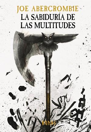LA SABIDURÍA DE LAS MULTITUDES | 9788413627304 | ABERCROMBIE, JOE | Llibres Parcir | Librería Parcir | Librería online de Manresa | Comprar libros en catalán y castellano online