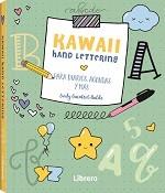 KAWAII HAND LETTERING | 9789463593649 | GUENTERT BALDO, CINDY | Llibres Parcir | Llibreria Parcir | Llibreria online de Manresa | Comprar llibres en català i castellà online