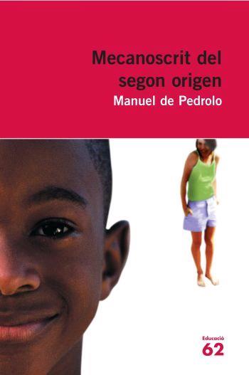 MECANOSCRIT DEL SEGON ORIGEN | 9788492672356 | MANUEL DE PEDROLO              COL EDUCAULA ED 62 | Llibres Parcir | Librería Parcir | Librería online de Manresa | Comprar libros en catalán y castellano online