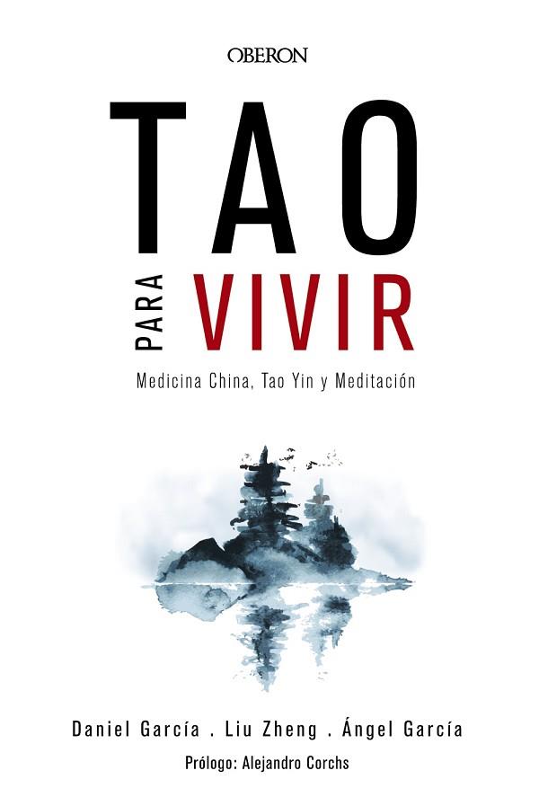 TAO PARA VIVIR. MEDICINA CHINA, TAO YIN Y MEDITACIóN | 9788441539143 | ZHENG, LIU/GARCíA, ÁNGEL/GARCíA, DANIEL | Llibres Parcir | Librería Parcir | Librería online de Manresa | Comprar libros en catalán y castellano online