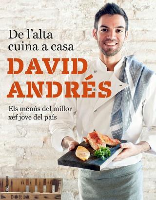 DE L'ALTA CUINA A CASA | 9788466423632 | ANDRéS MORERA, DAVID | Llibres Parcir | Librería Parcir | Librería online de Manresa | Comprar libros en catalán y castellano online