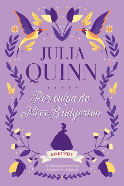 POR CULPA DE MISS BRIDGERTON | 9788416327775 | QUINN, JULIA | Llibres Parcir | Librería Parcir | Librería online de Manresa | Comprar libros en catalán y castellano online