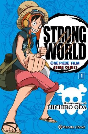 ONE PIECE STRONG WORLD Nº 1 (COLOR) | 9788416543533 | EIICHIRO ODA | Llibres Parcir | Librería Parcir | Librería online de Manresa | Comprar libros en catalán y castellano online