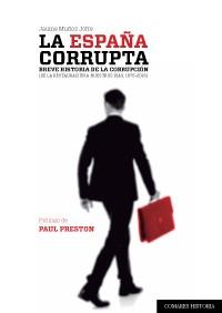 LA ESPAÑA CORRUPTA: 1875-2015 | 9788490454220 | MUÑOZ JOFRE, JAUME | Llibres Parcir | Librería Parcir | Librería online de Manresa | Comprar libros en catalán y castellano online