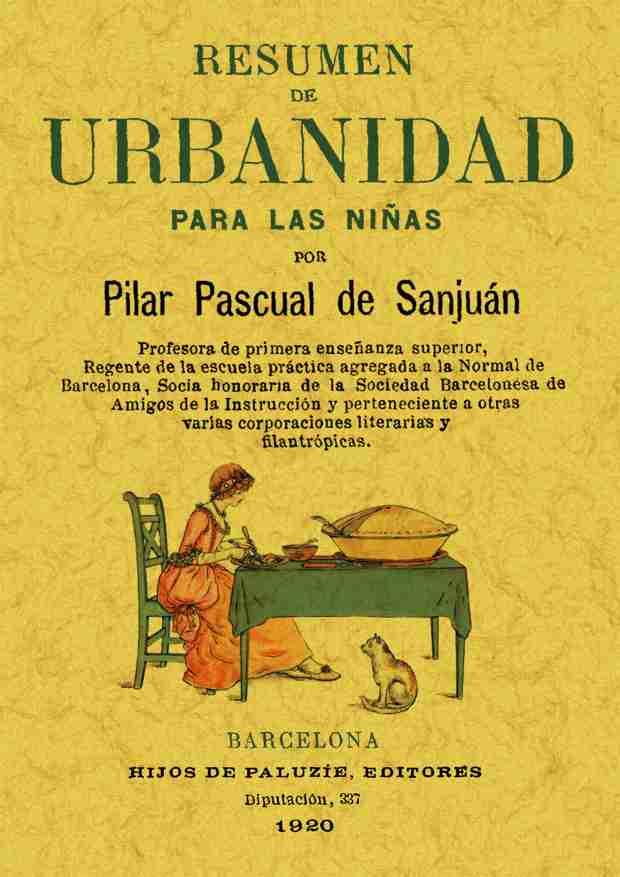 RESUMEN DE URBANIDAD PARA LAS NIÑAS | 9788497610322 | PASCUAL DE SAN JUAN, PILAR | Llibres Parcir | Librería Parcir | Librería online de Manresa | Comprar libros en catalán y castellano online